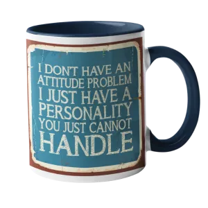 Attitude Problem Humour Mug