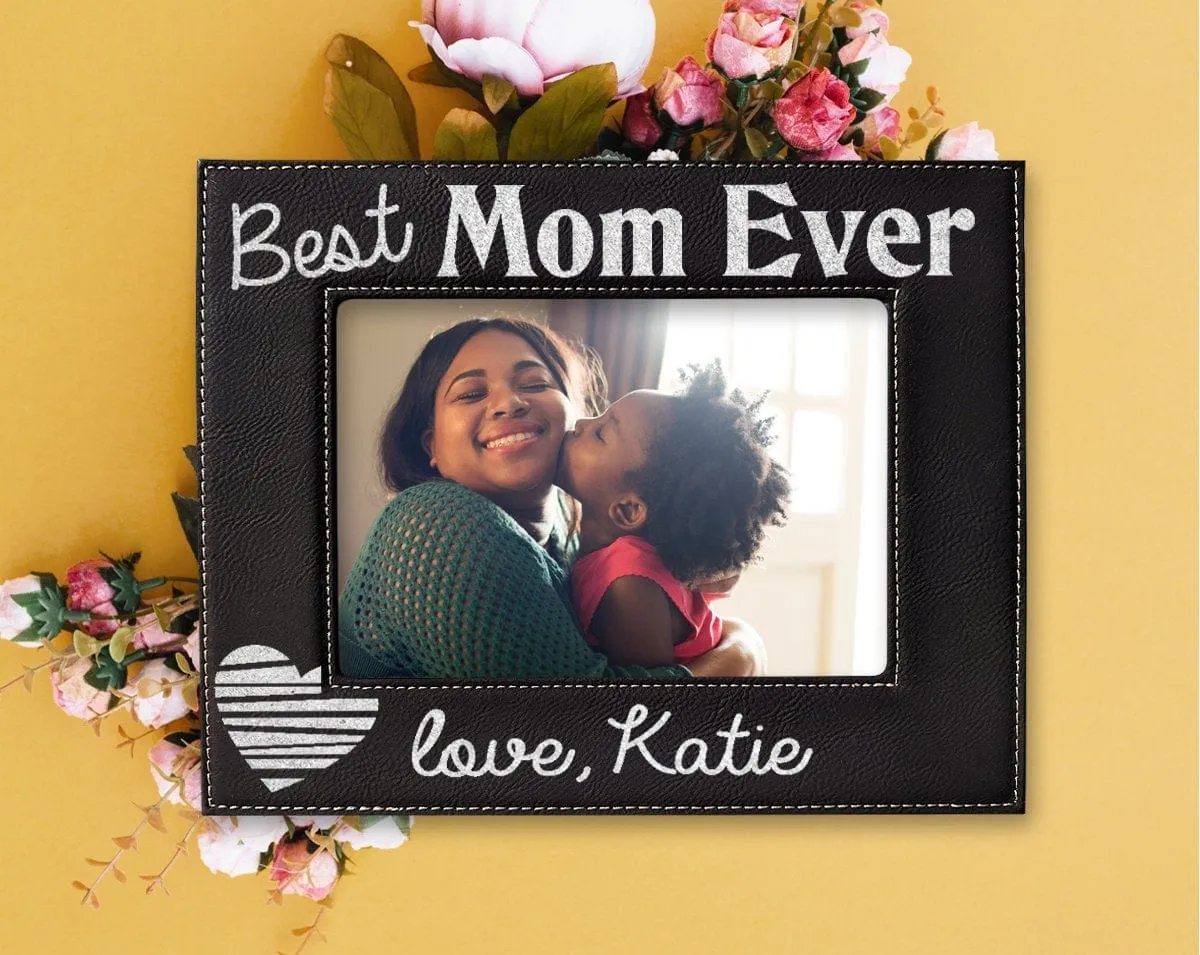 Best Mom Ever Personalized Photo Frame Mother Grandma MiMi Mama Mother's Day Birthday Baby Shower New Mommy from Son Daughter Picture Gifts