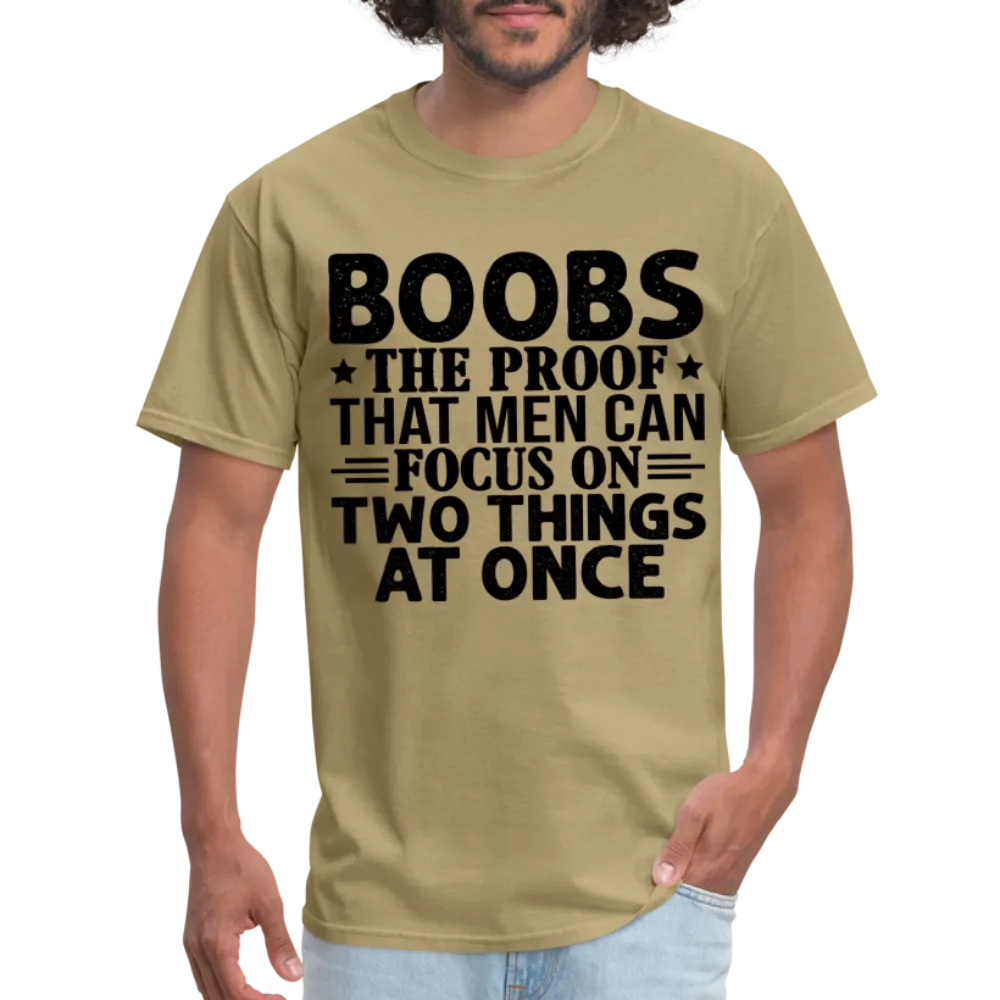 Boobs Men Can Focus on Two Things at Once T-Shirt