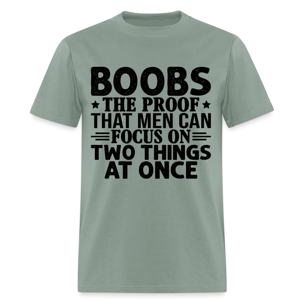 Boobs Men Can Focus on Two Things at Once T-Shirt