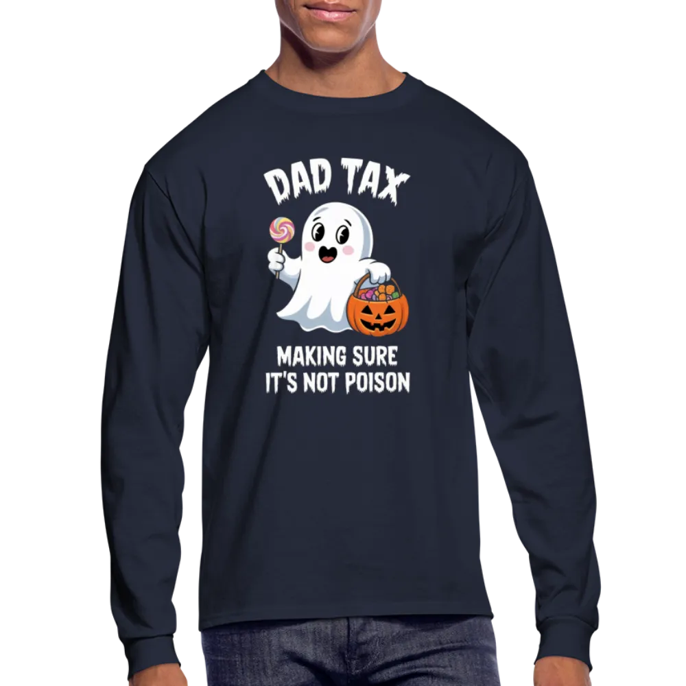 Dad Tax (Halloween) Long Sleeve T-Shirt