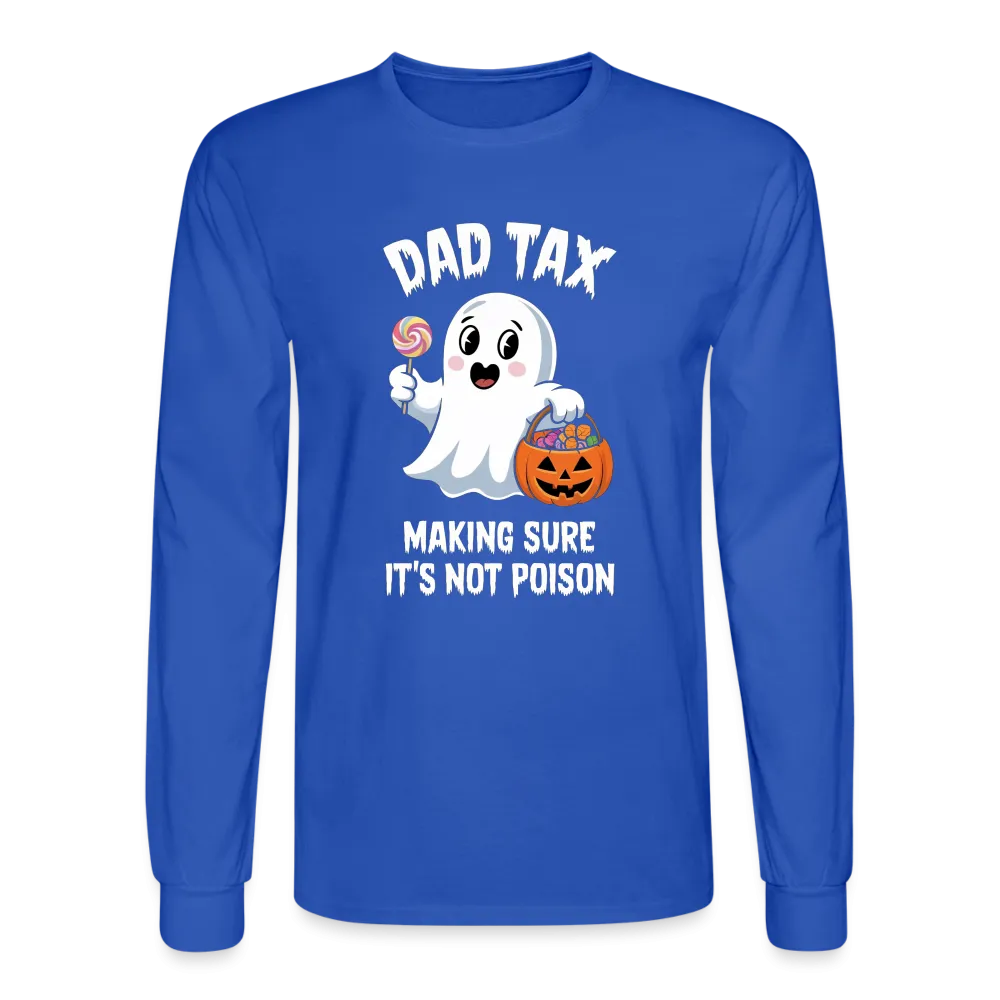 Dad Tax (Halloween) Long Sleeve T-Shirt