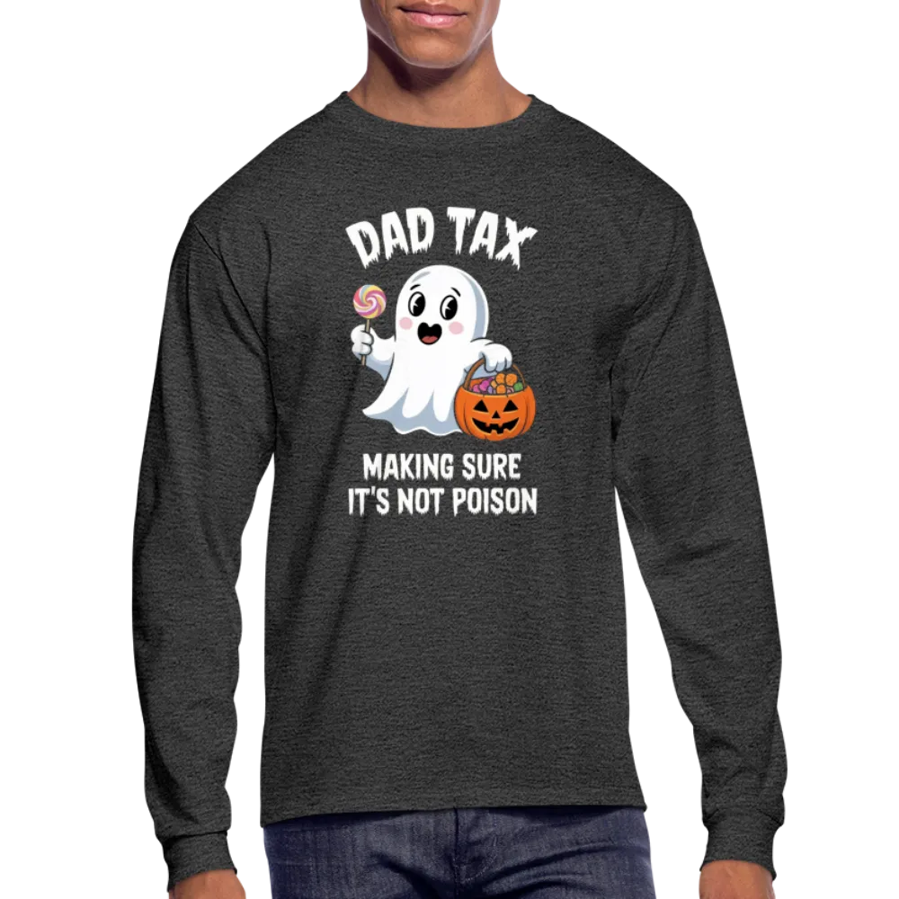 Dad Tax (Halloween) Long Sleeve T-Shirt