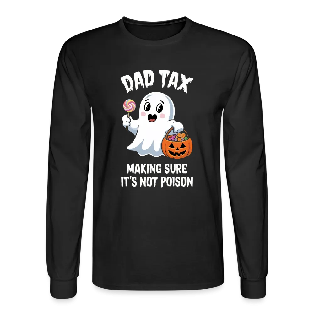 Dad Tax (Halloween) Long Sleeve T-Shirt