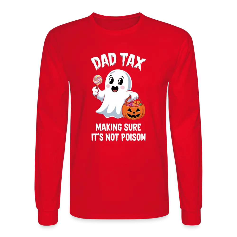 Dad Tax (Halloween) Long Sleeve T-Shirt