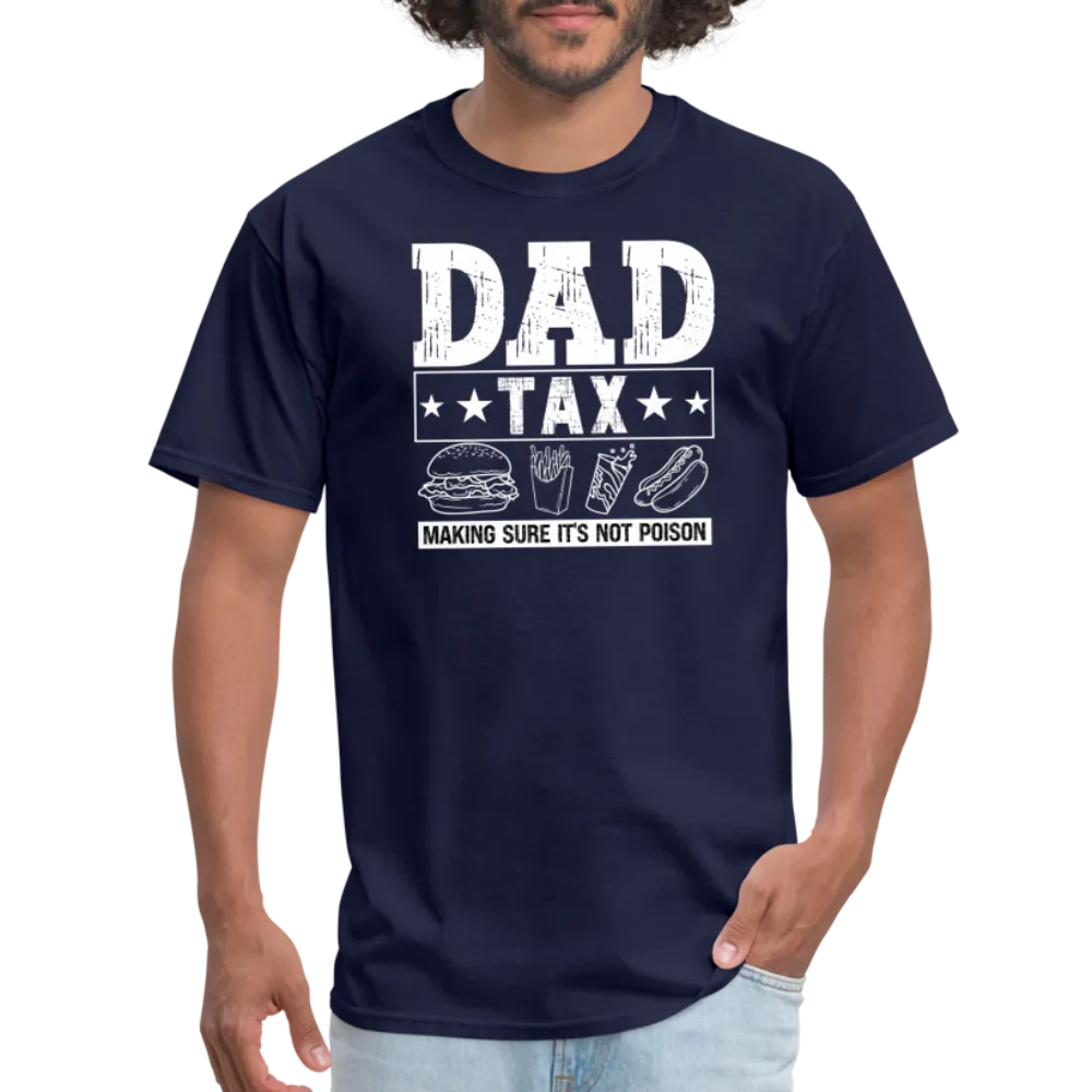 Dad Tax T-Shirt