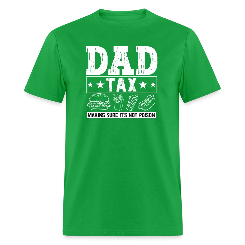 Dad Tax T-Shirt