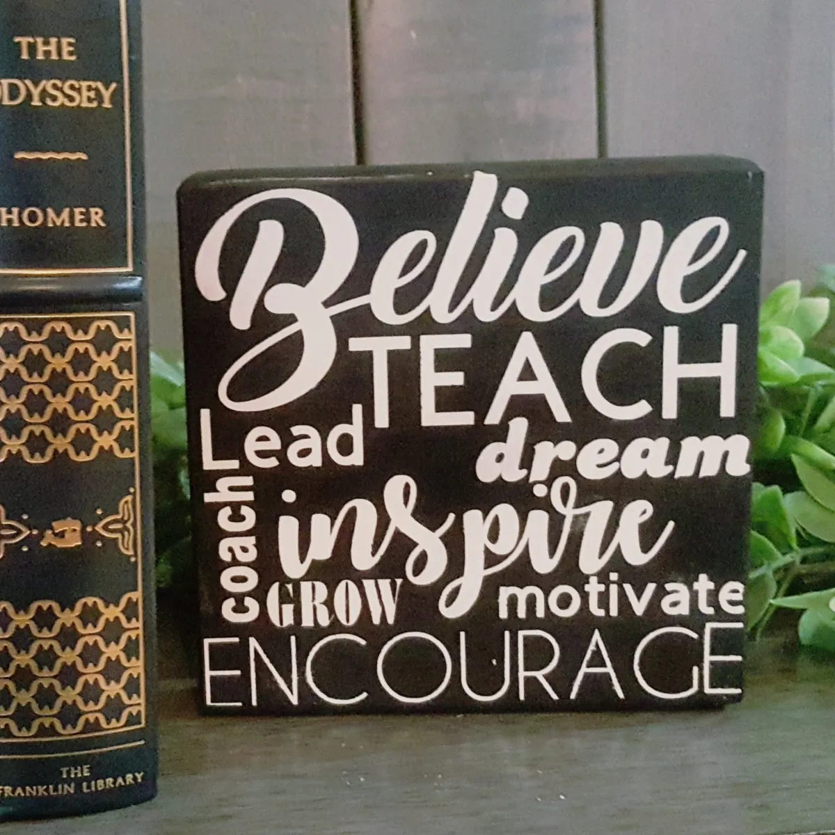Decorative Wood Tile | Believe - Teach - Inspire