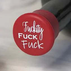 Fuckity Fuck Fuck Wine Cap