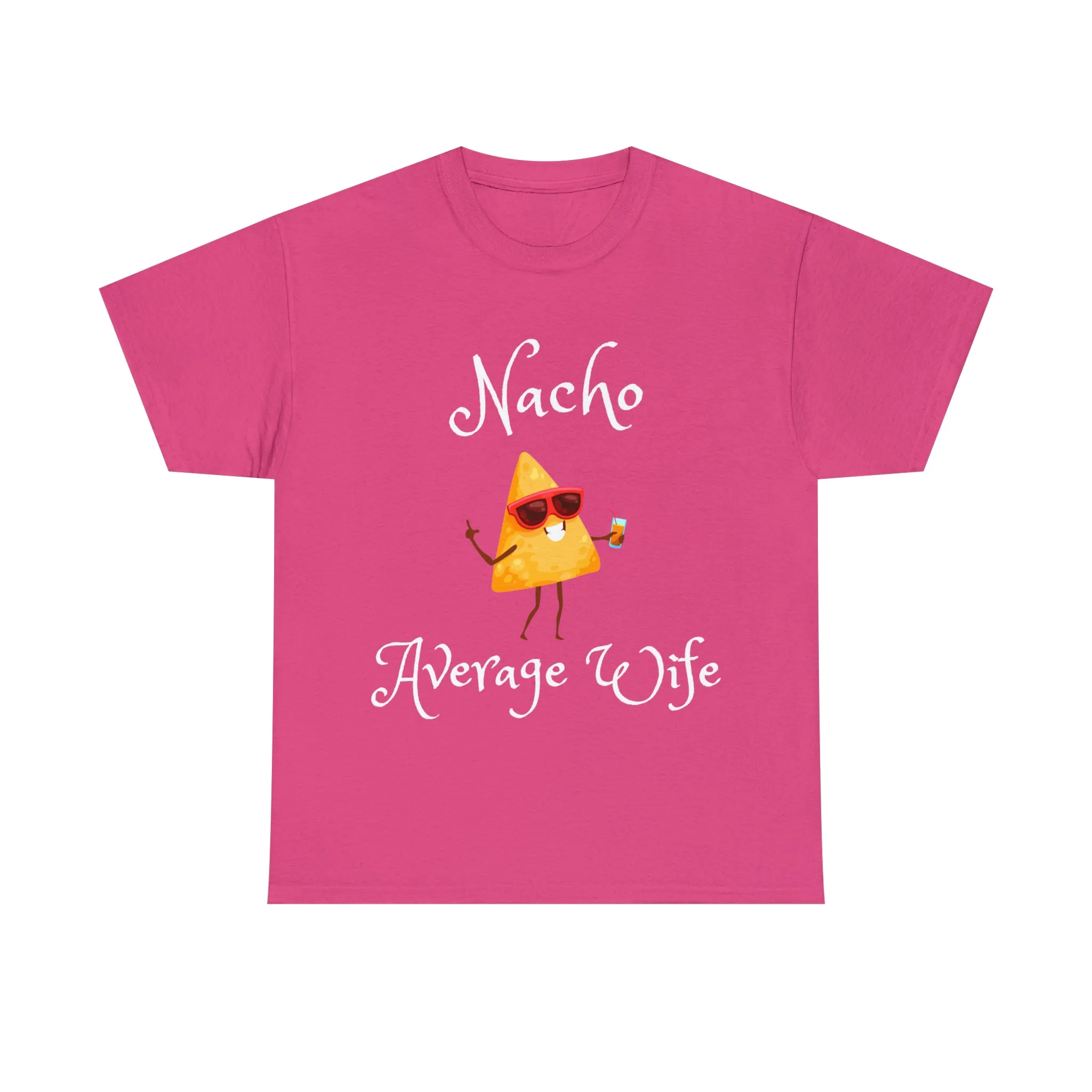 Funny T-Shirts | Nacho Average Wife |