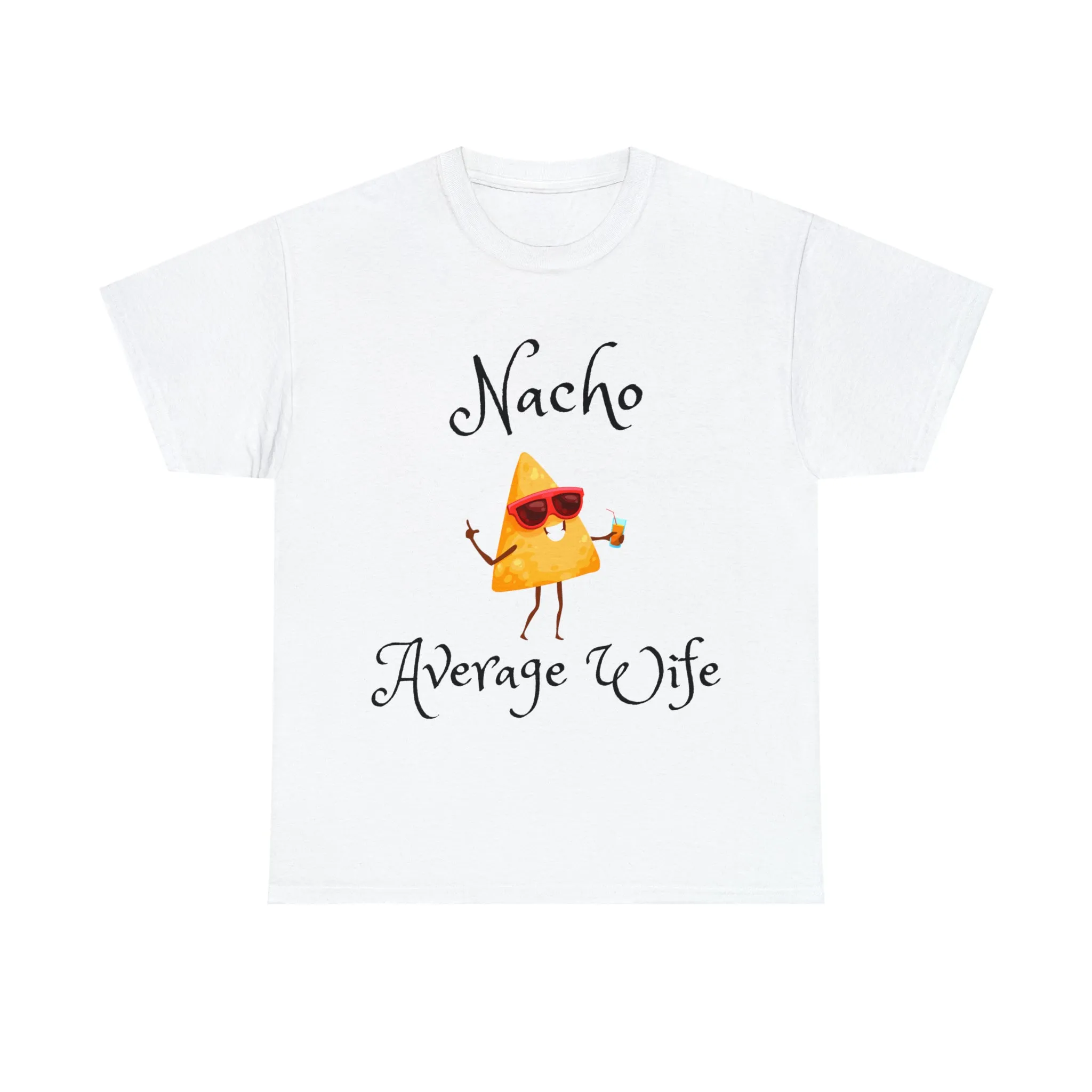 Funny T-Shirts | Nacho Average Wife |