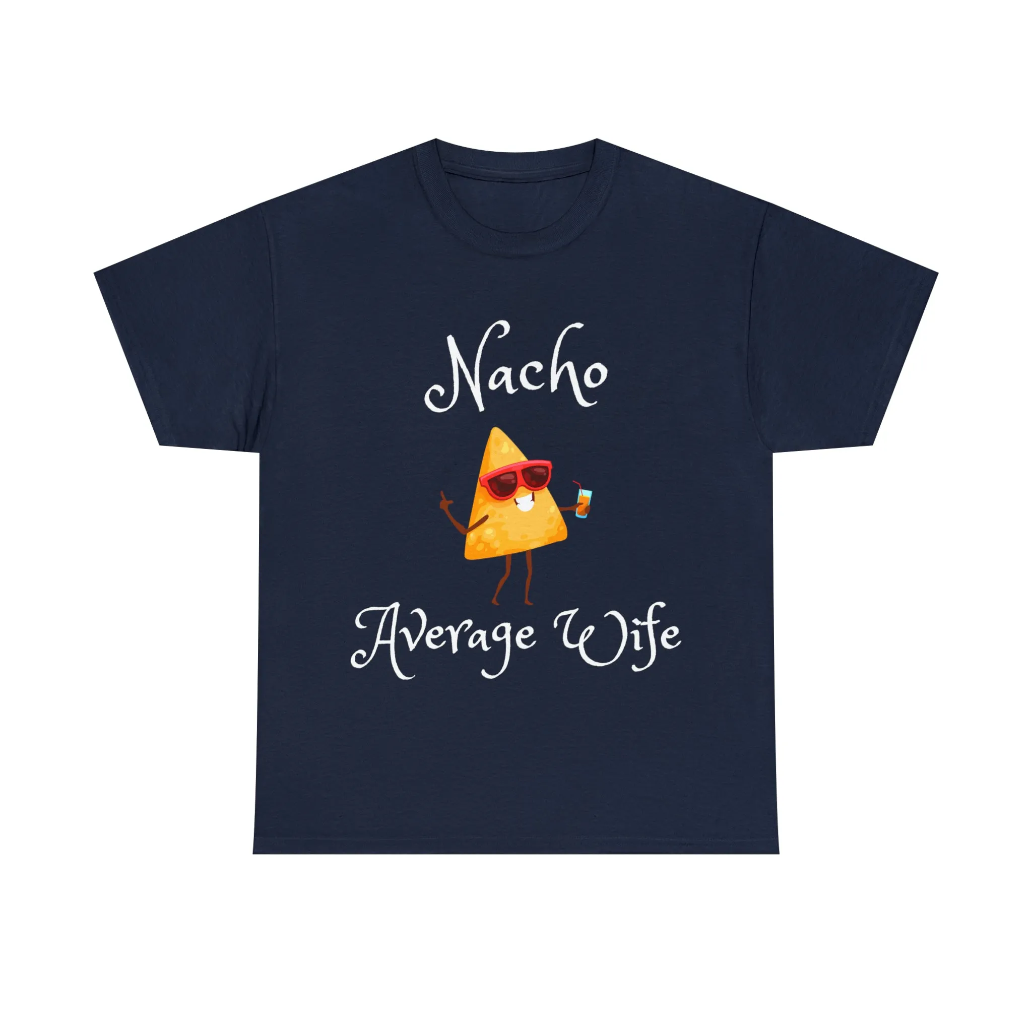 Funny T-Shirts | Nacho Average Wife |
