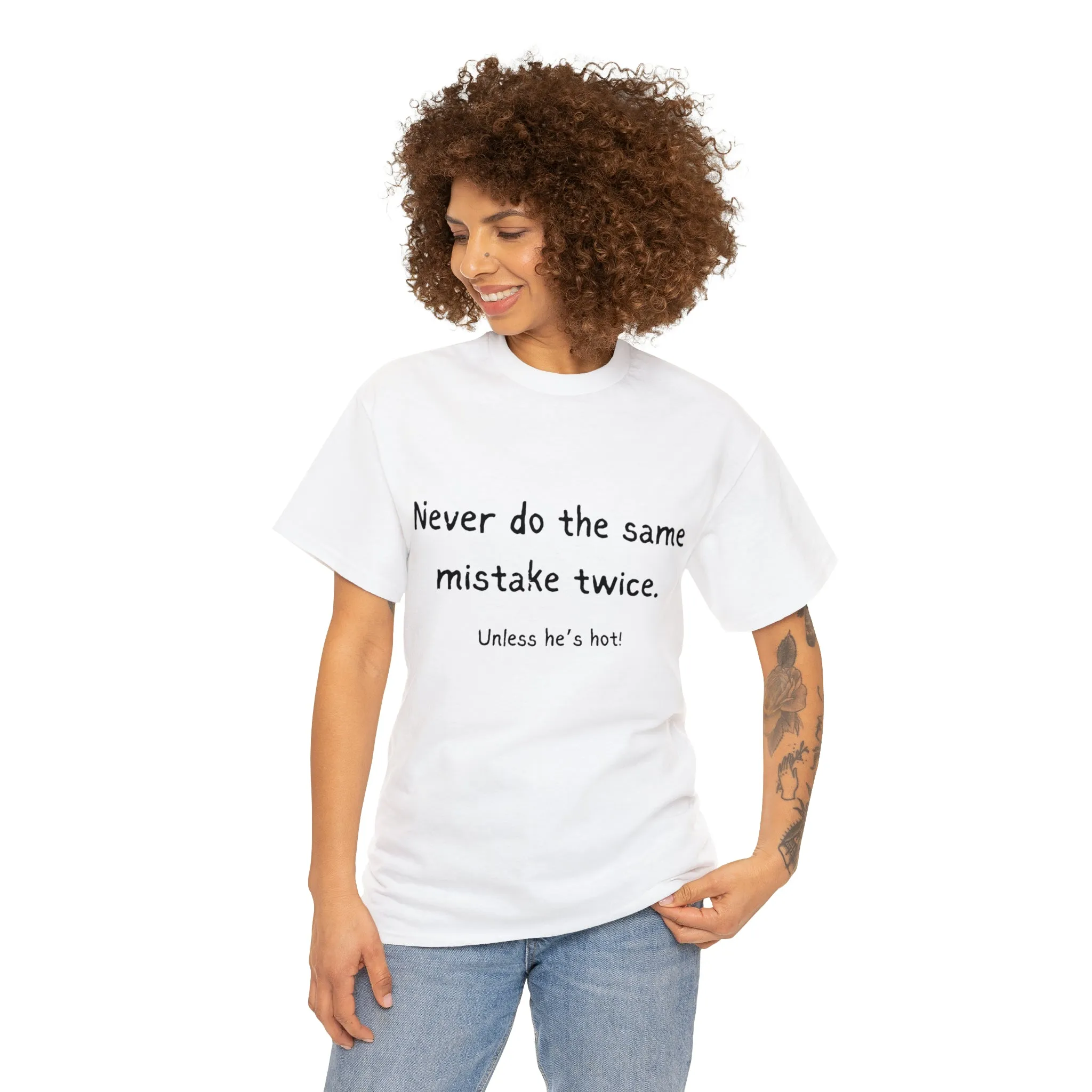Funny T-Shirts | Never Do The Same Mistake Twice |