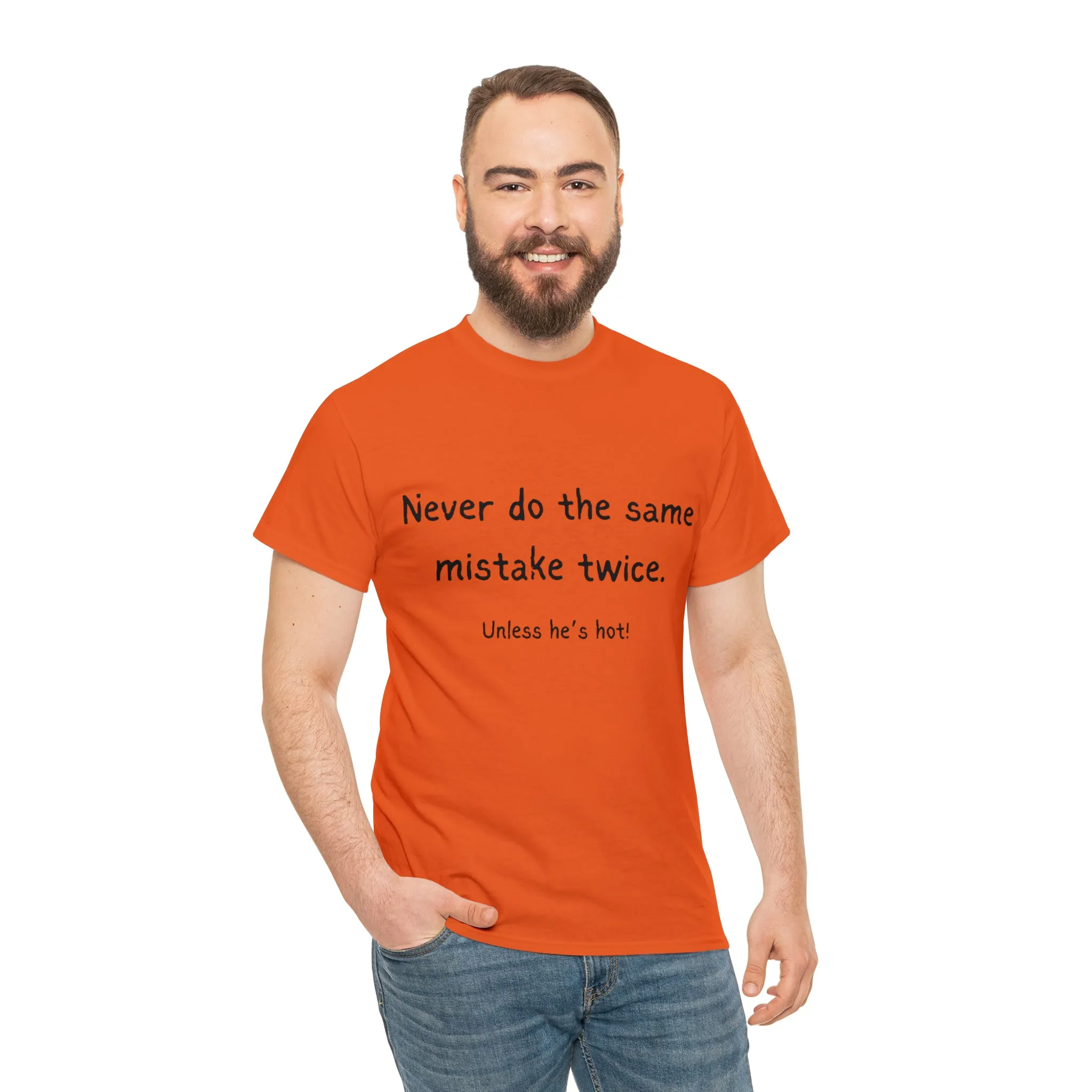 Funny T-Shirts | Never Do The Same Mistake Twice |