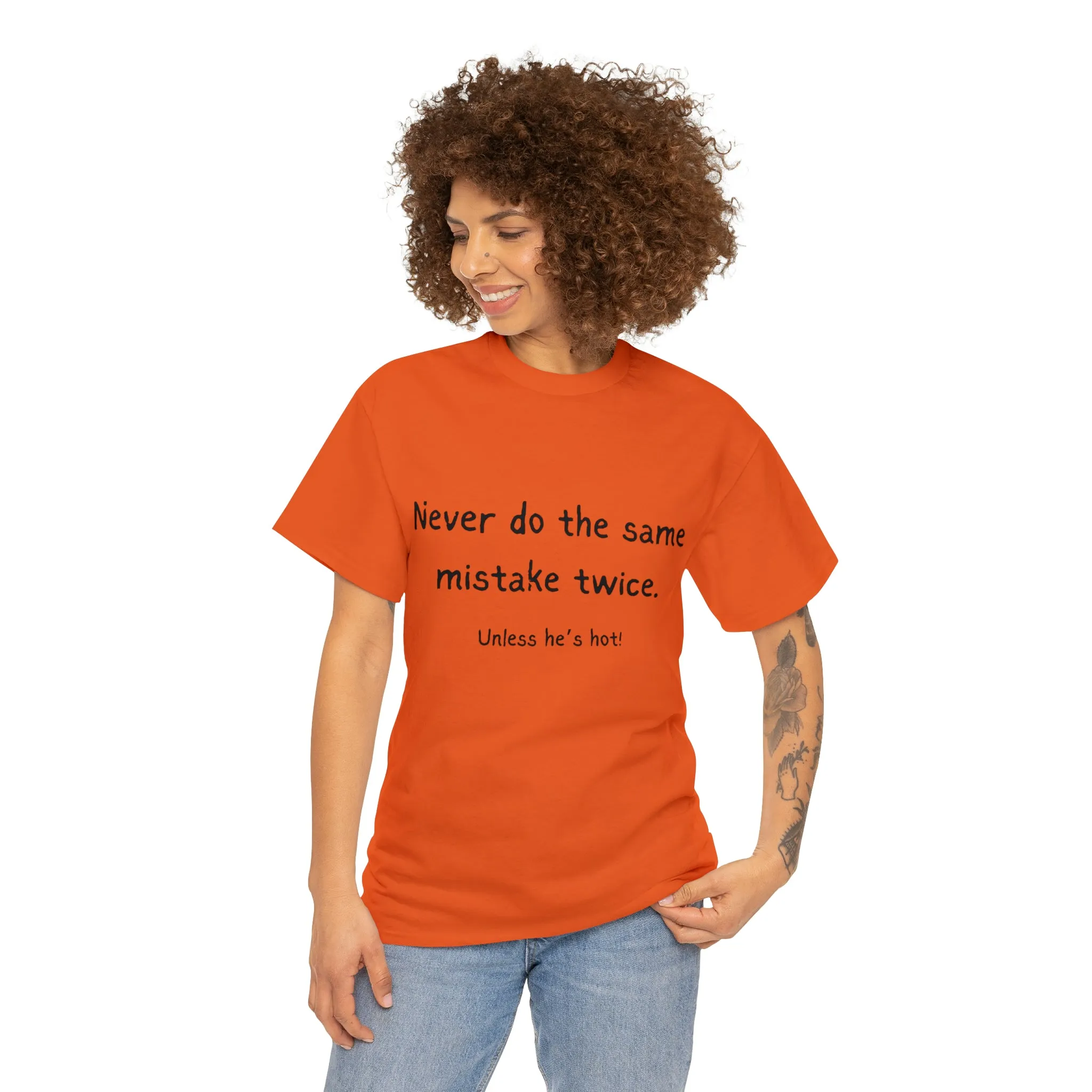 Funny T-Shirts | Never Do The Same Mistake Twice |