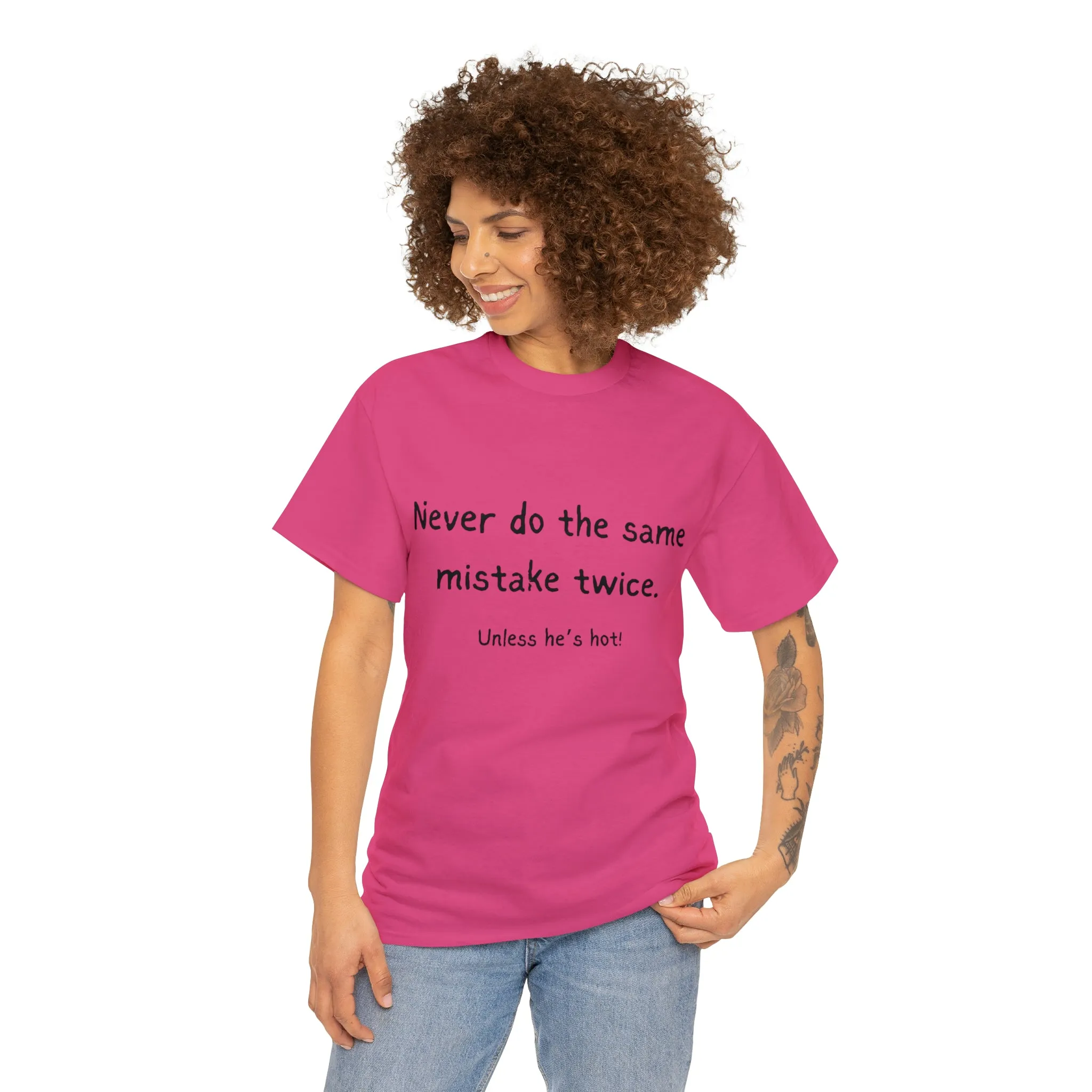 Funny T-Shirts | Never Do The Same Mistake Twice |