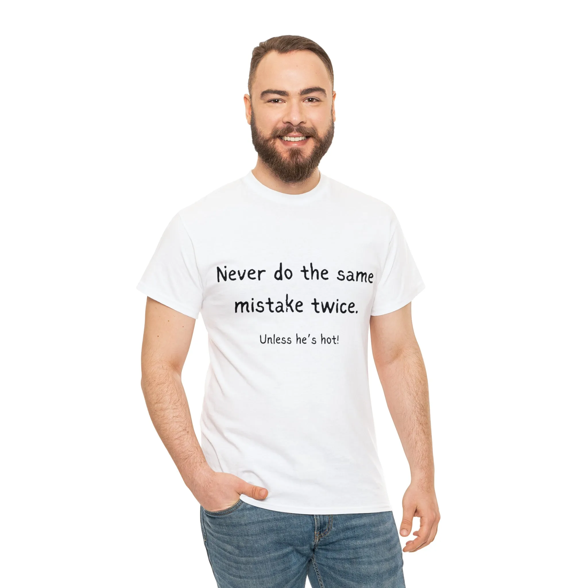 Funny T-Shirts | Never Do The Same Mistake Twice |