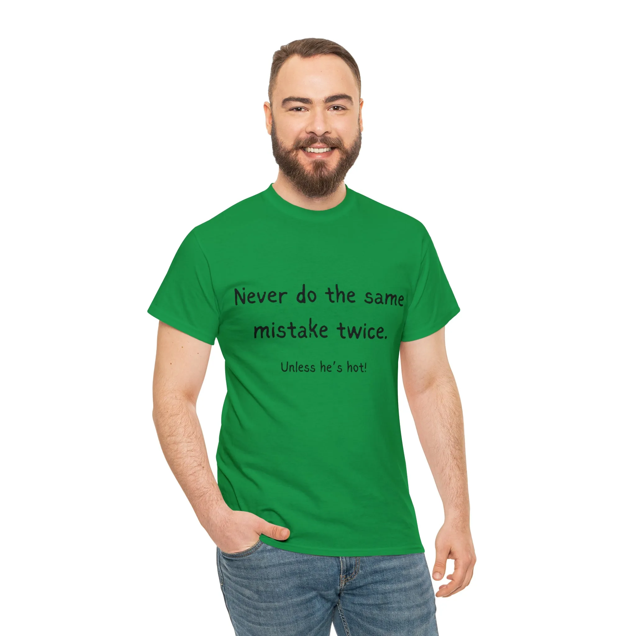 Funny T-Shirts | Never Do The Same Mistake Twice |