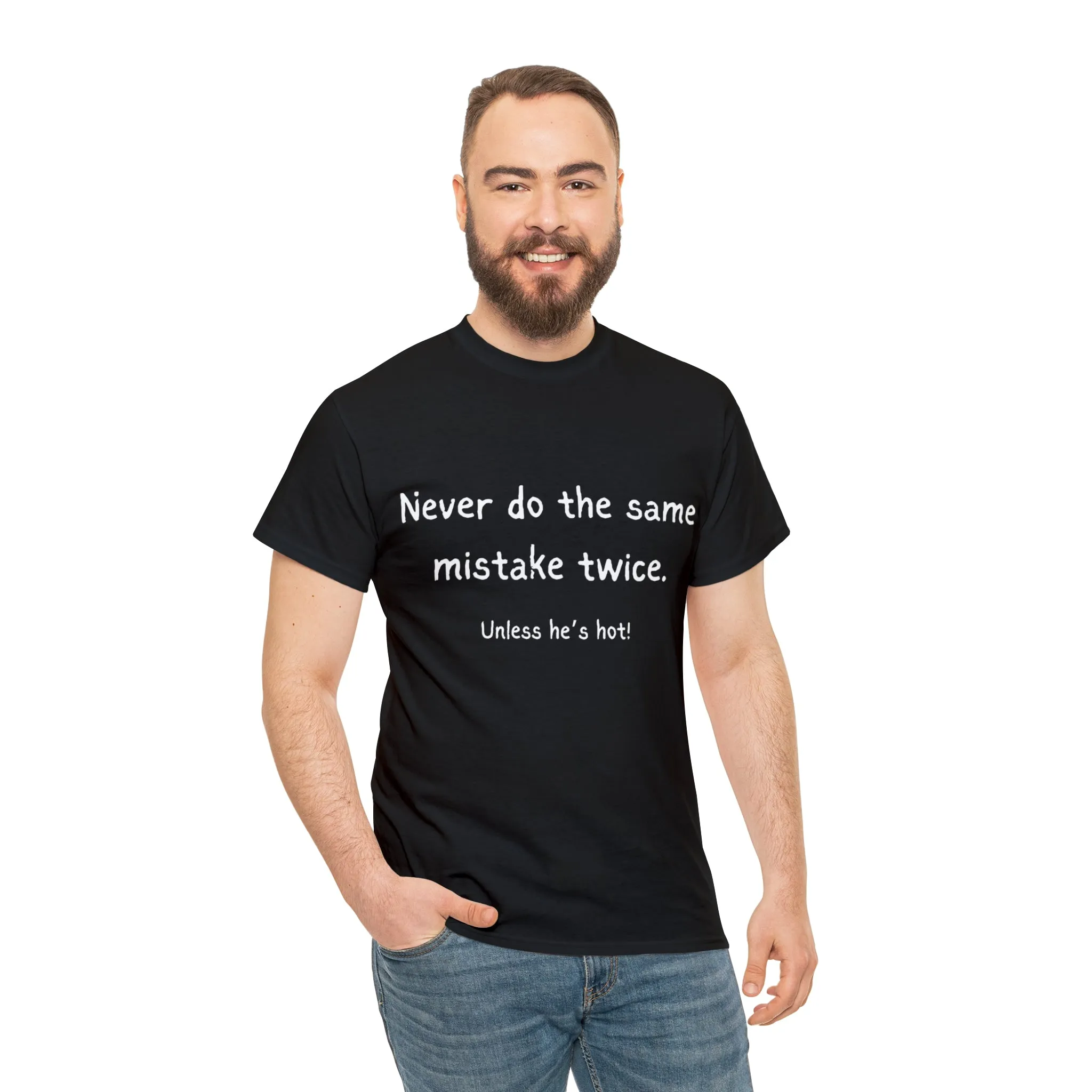Funny T-Shirts | Never Do The Same Mistake Twice |