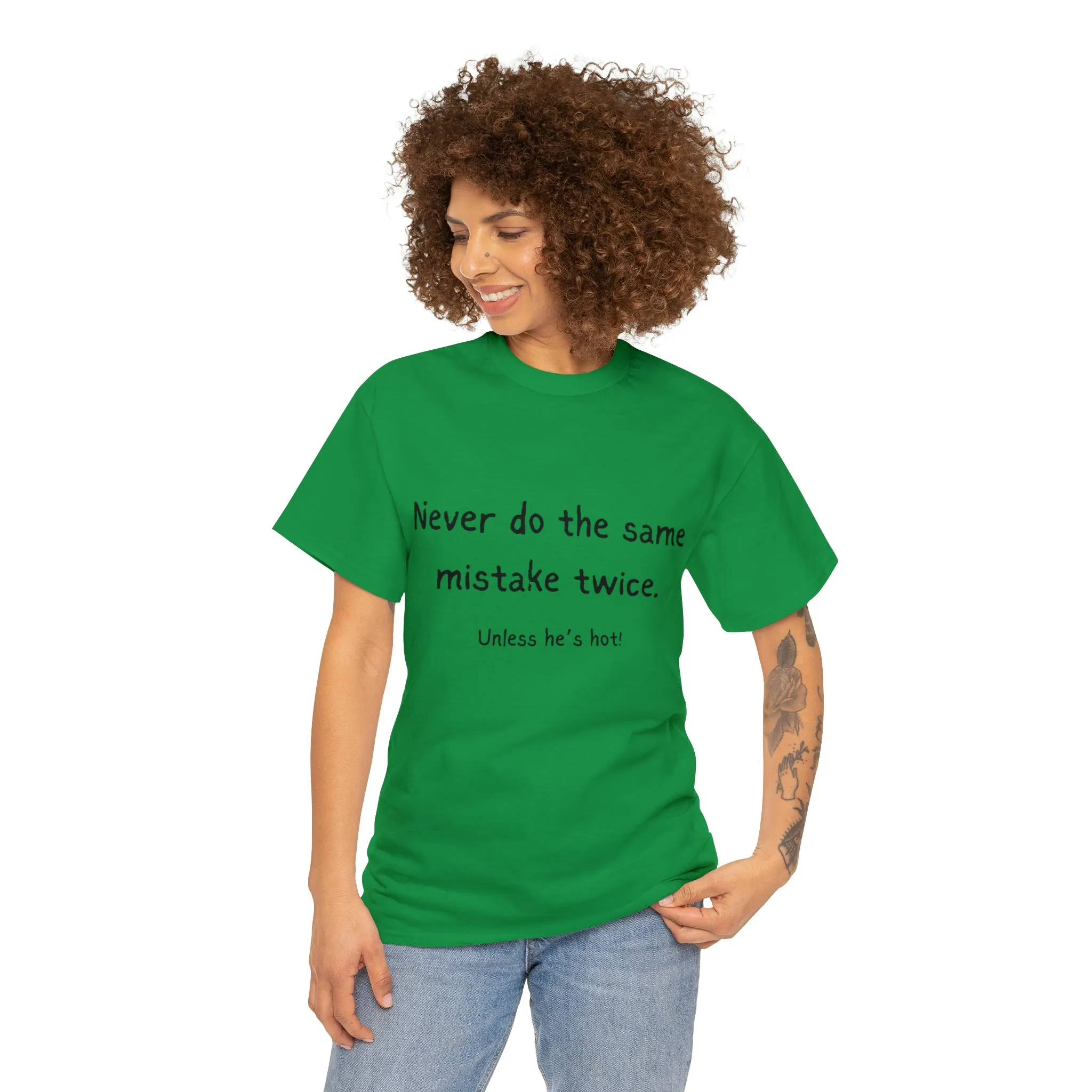 Funny T-Shirts | Never Do The Same Mistake Twice |