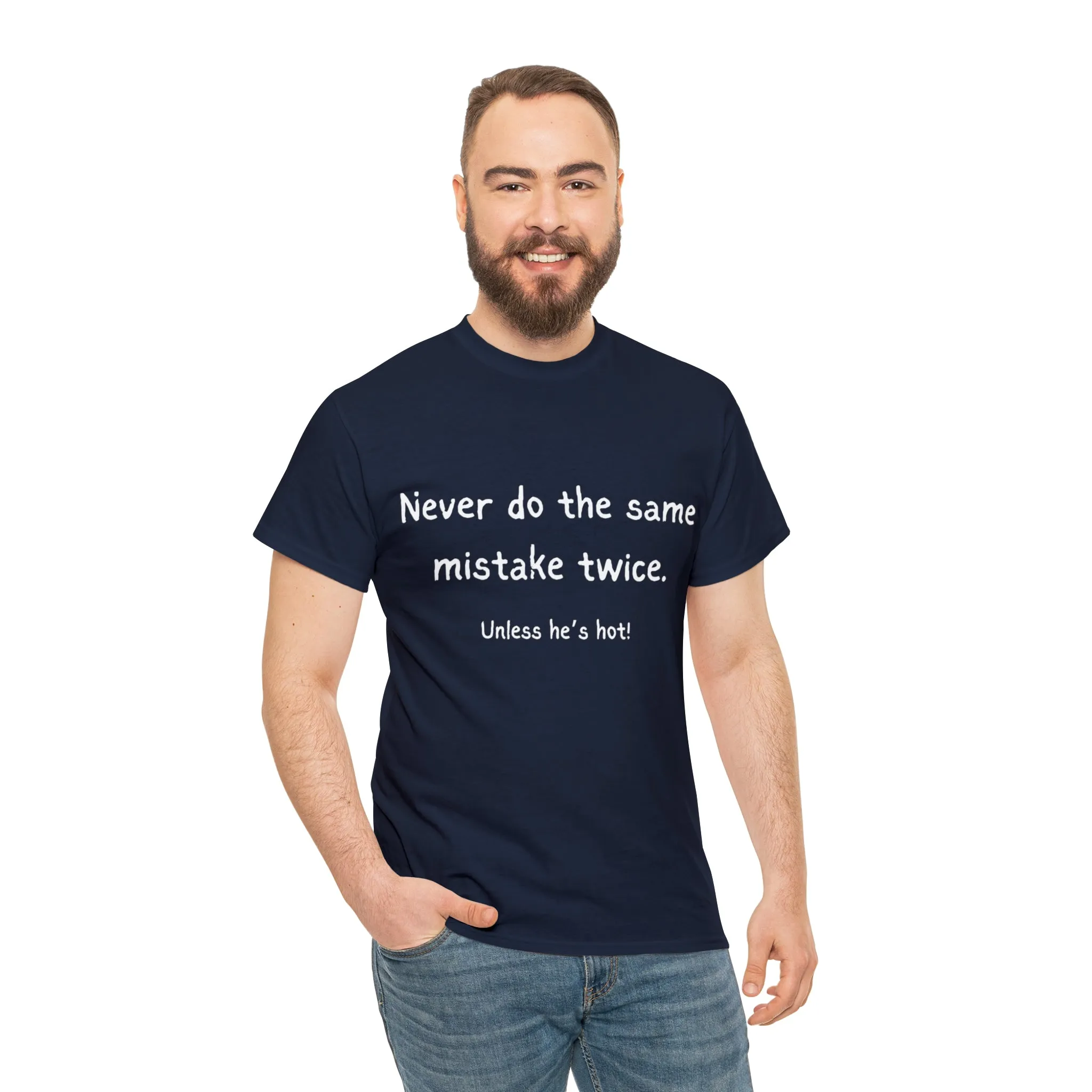 Funny T-Shirts | Never Do The Same Mistake Twice |