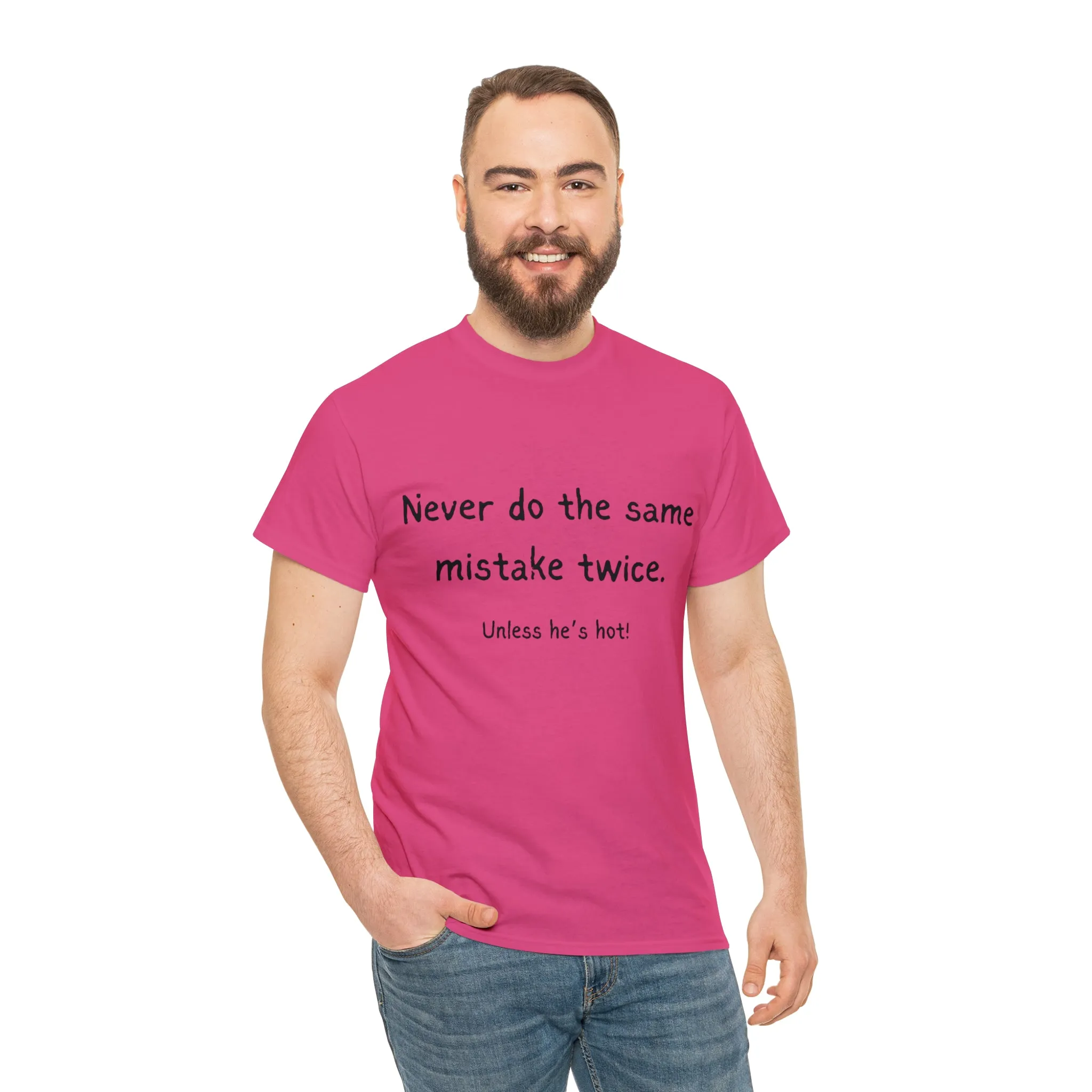 Funny T-Shirts | Never Do The Same Mistake Twice |