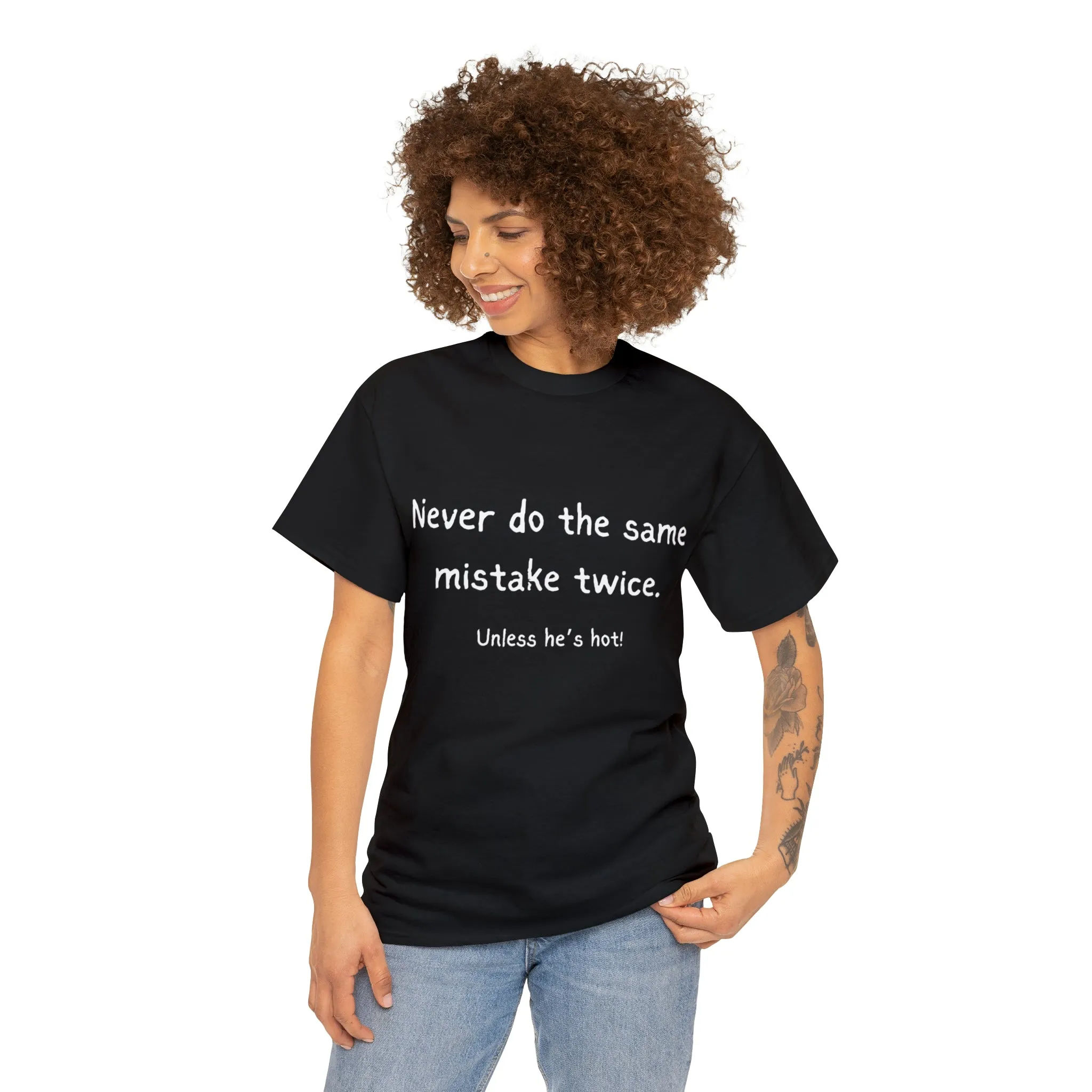 Funny T-Shirts | Never Do The Same Mistake Twice |