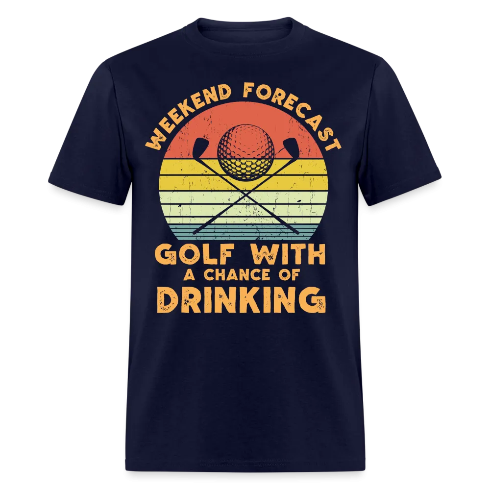 Golf With A Chance Of Drinking T-Shirt (Golf Humor Tee)