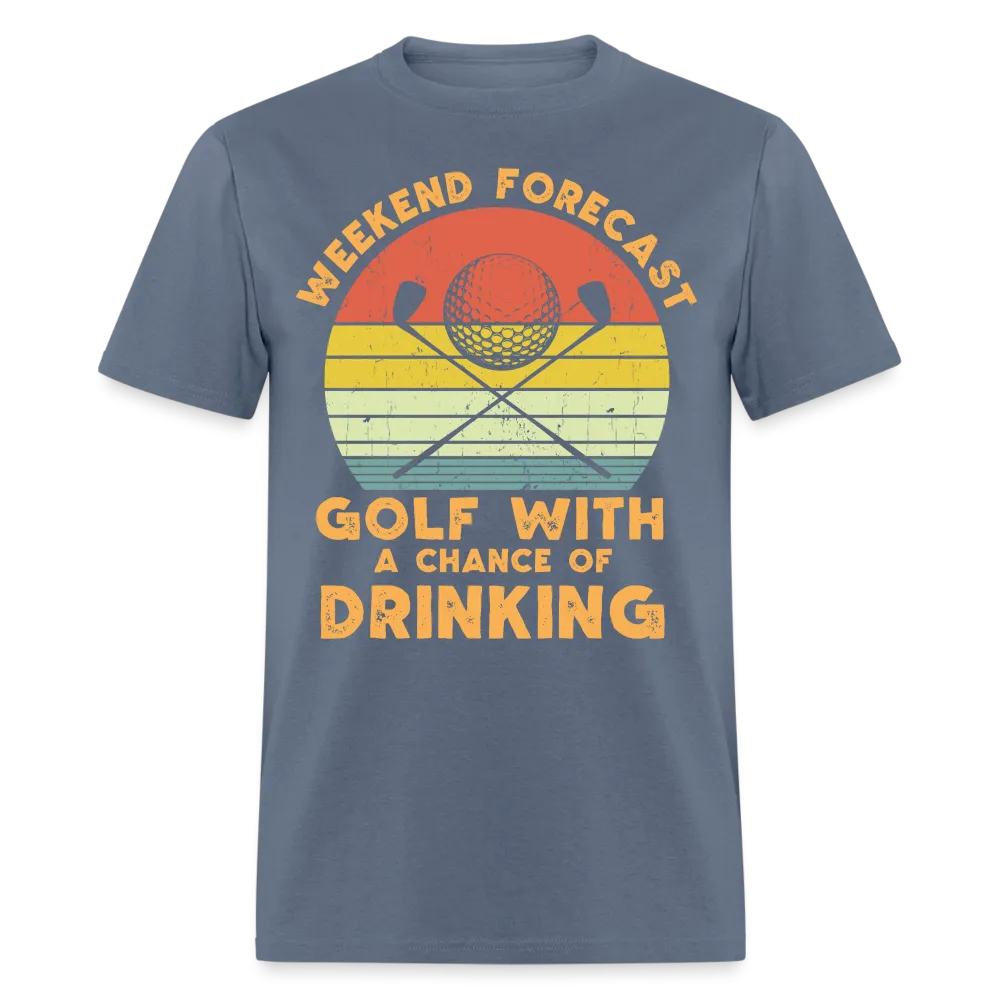 Golf With A Chance Of Drinking T-Shirt (Golf Humor Tee)