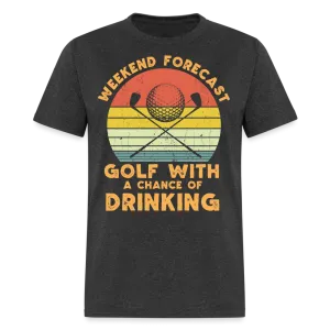 Golf With A Chance Of Drinking T-Shirt (Golf Humor Tee)