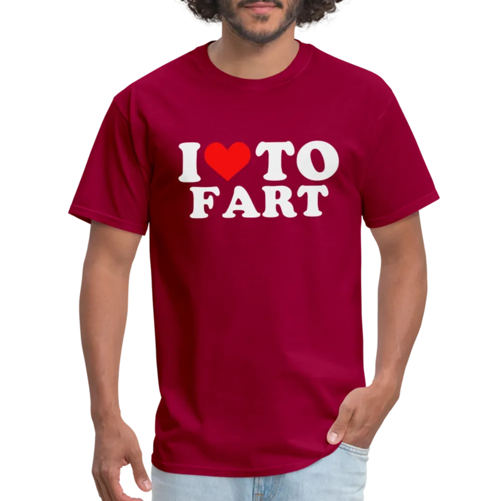 I Love To Fart T-Shirt