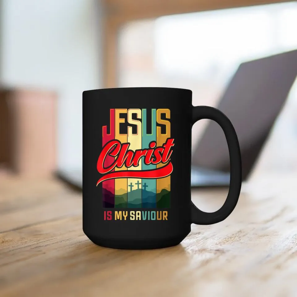 Jesus Christ Is My Saviour - Christian Coffee Mugs - Bible Verse Mugs - Scripture Mugs - Religious Faith Gift - Ciaocustom