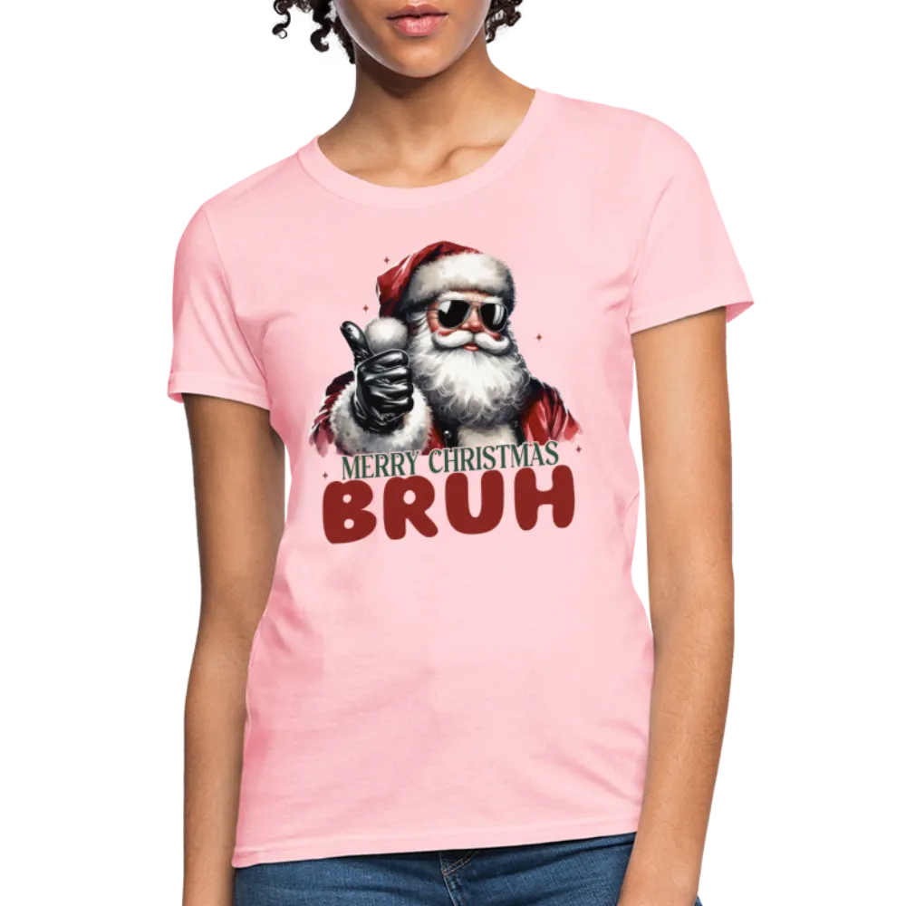 Merry Christmas Bruh Women's Contoured T-Shirt