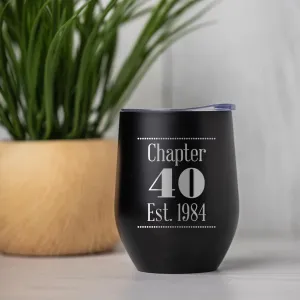 Personalized Chapter Birthday Wine Tumblers 12oz