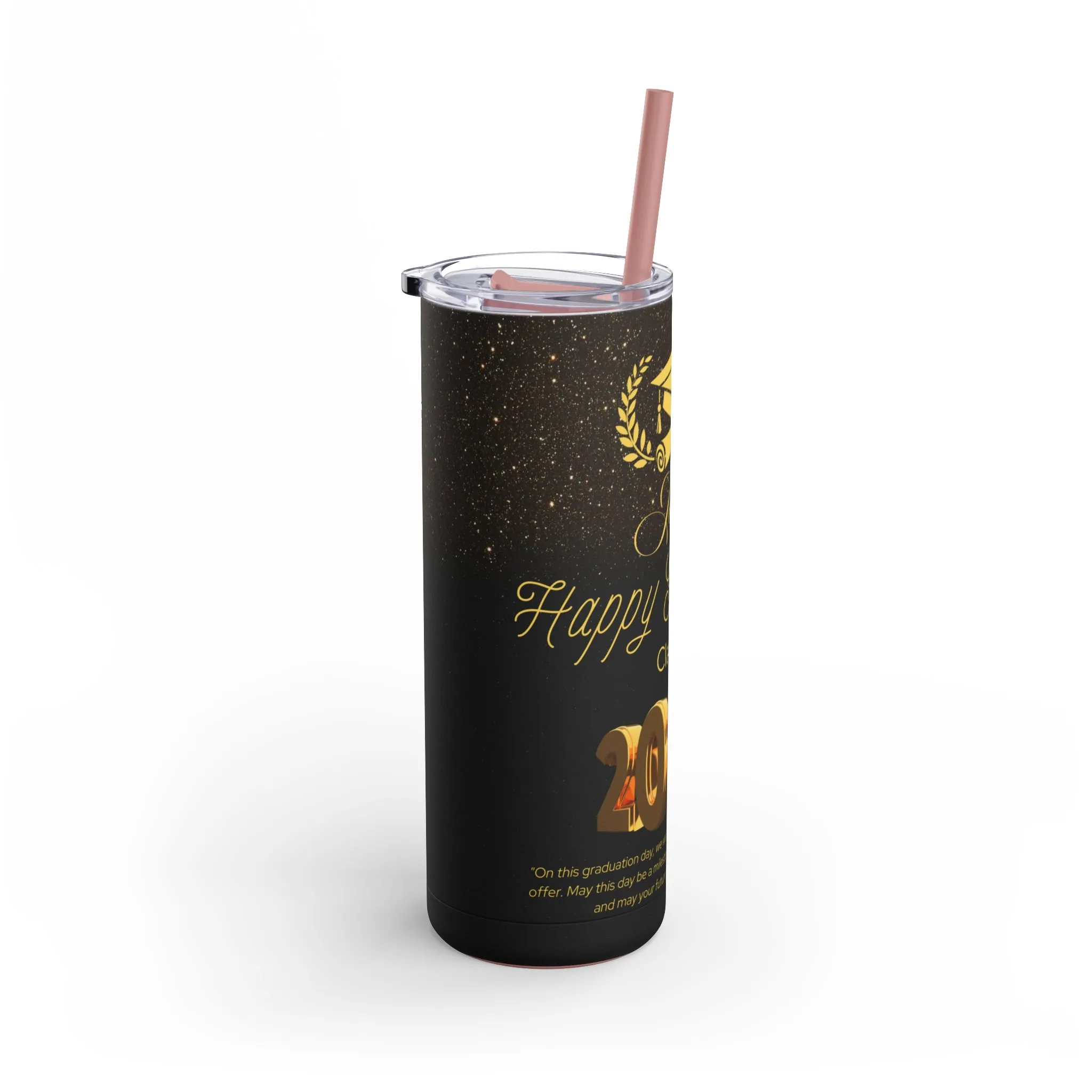 Personalized Graduate Tumbler, Tumblers, graduation gift, Gift for her, Gift for him, custom name, Skinny Matte Tumbler, 20oz