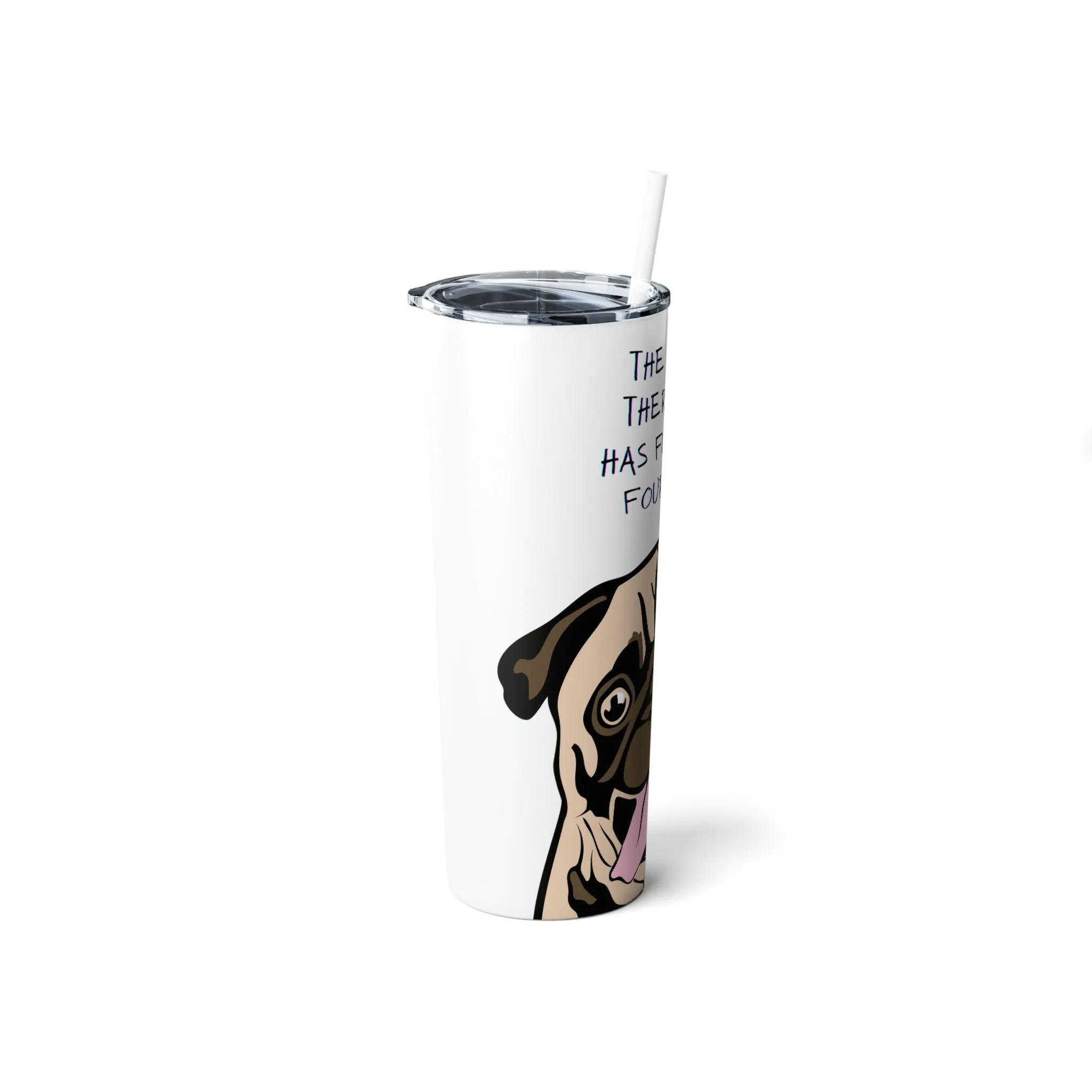 Pug Therapist Dog POD Skinny Steel Tumbler with Straw, 20oz