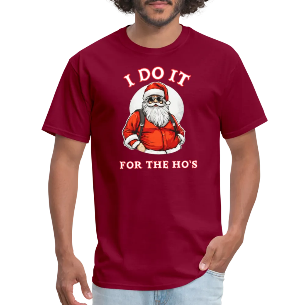 Santa - I Do It for the Ho's T-Shirt