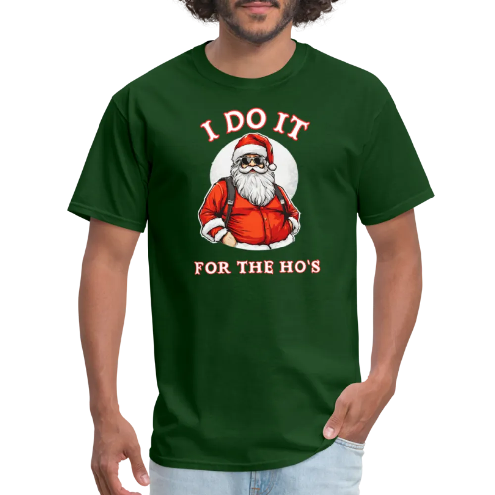 Santa - I Do It for the Ho's T-Shirt