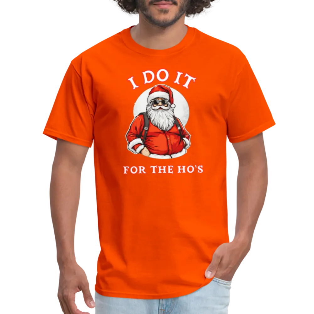 Santa - I Do It for the Ho's T-Shirt