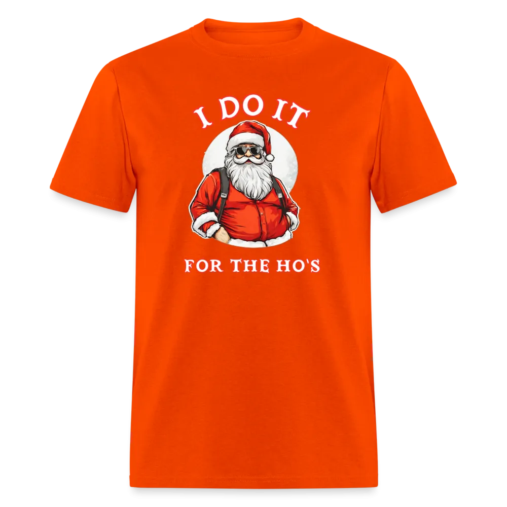 Santa - I Do It for the Ho's T-Shirt