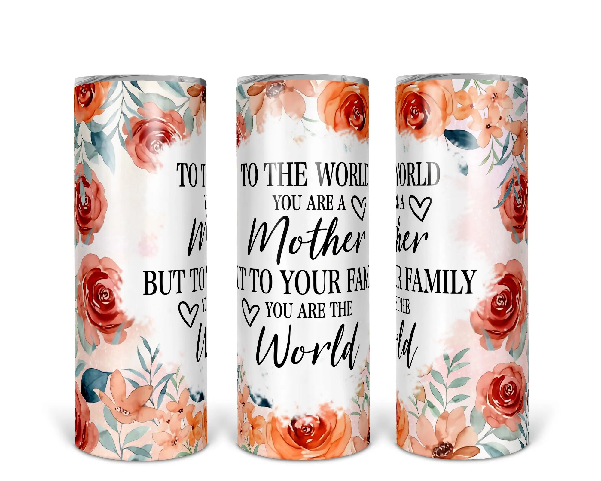 Skinny Tumbler with Straw, 20oz, Floral Mum Quote, awd-535