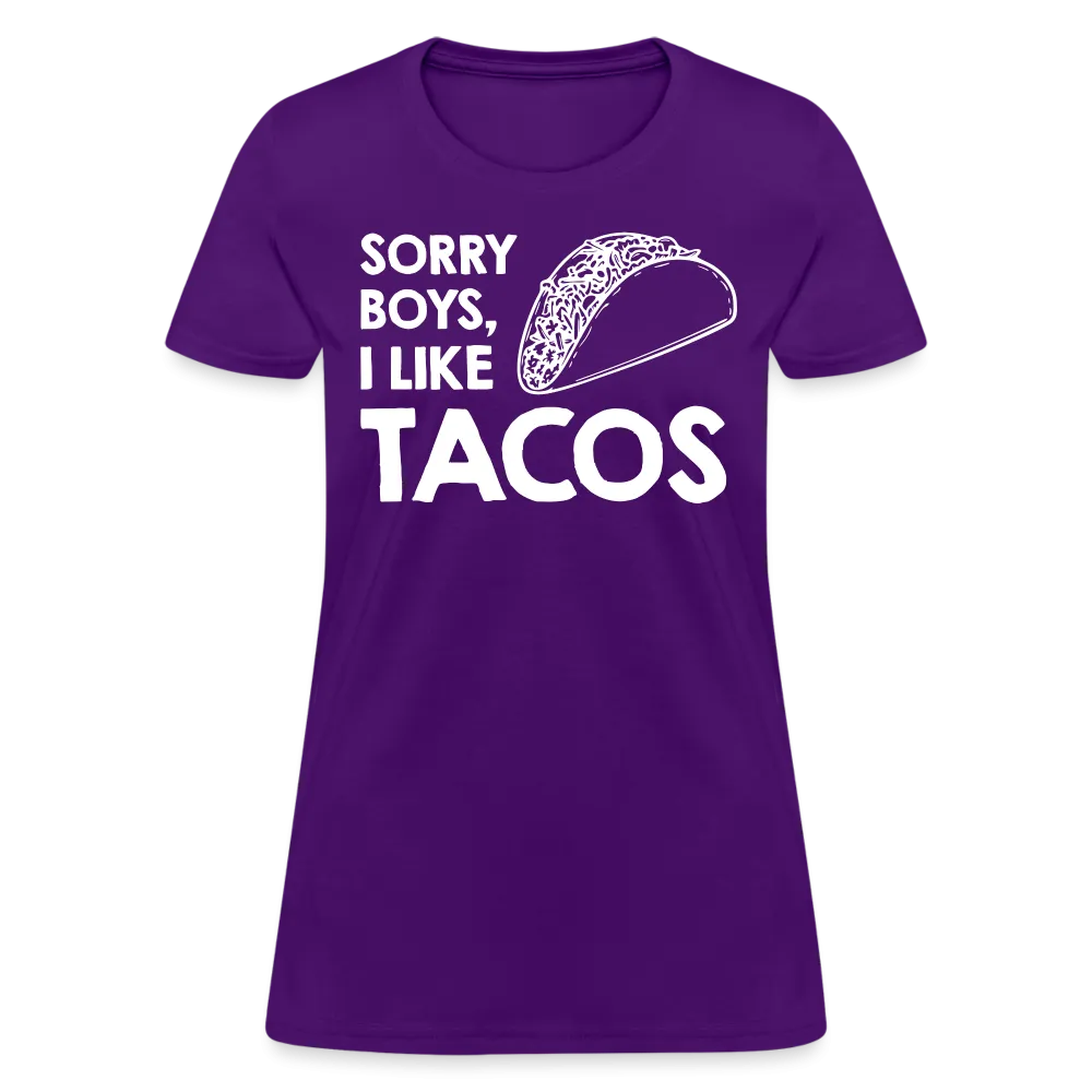 Sorry Boys I Like Tacos T-Shirt