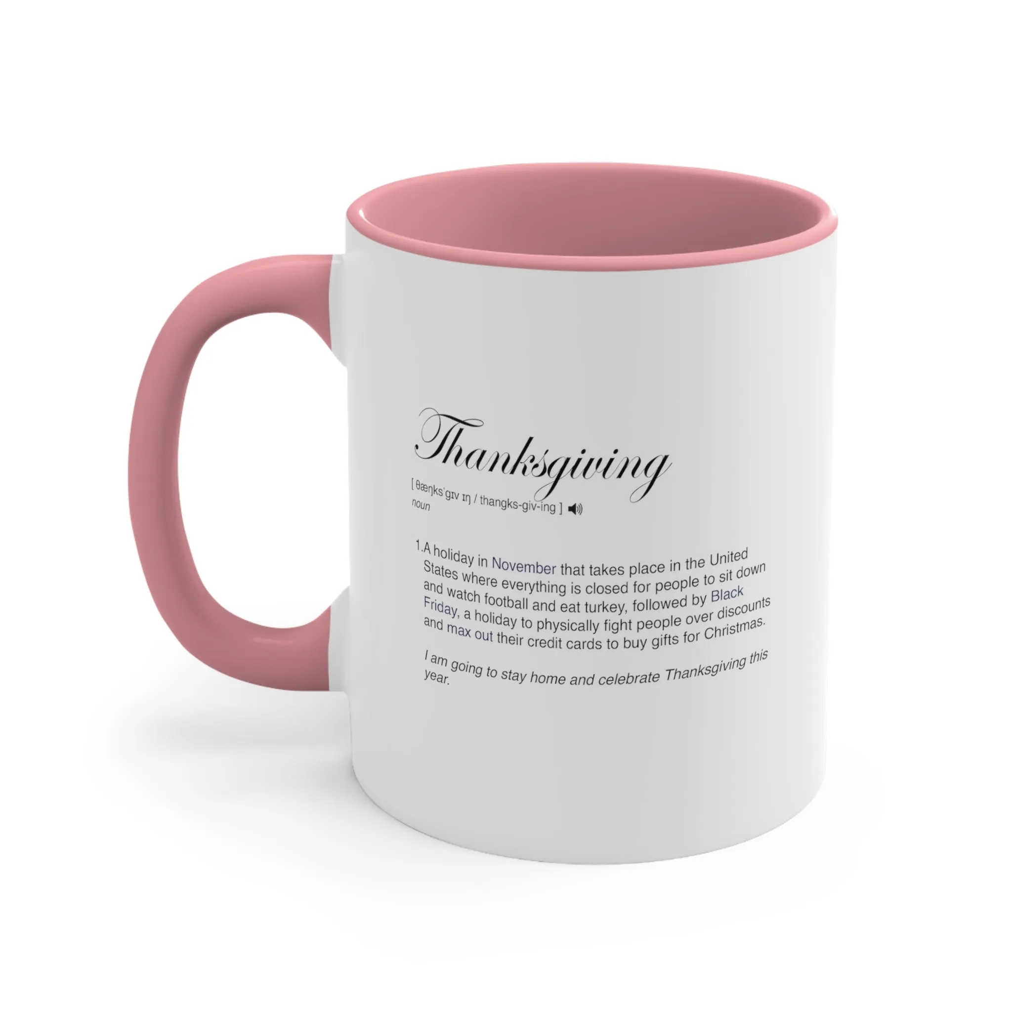 Thanksgiving Funny Definition Coffee Mug, 11oz Humor Humour Christmas Birthday Valentine's Day Gift Cup Gift For Him Gift For Her