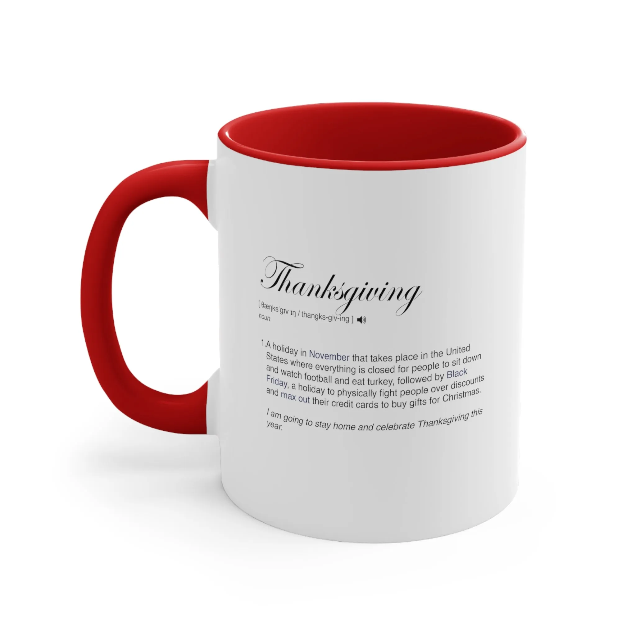 Thanksgiving Funny Definition Coffee Mug, 11oz Humor Humour Christmas Birthday Valentine's Day Gift Cup Gift For Him Gift For Her