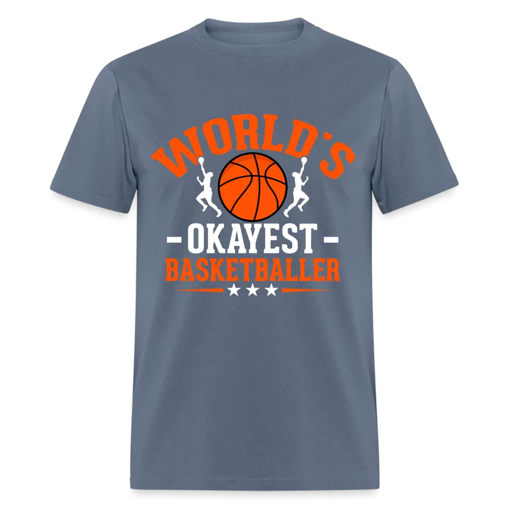 World's Okayest Basketball Player T-Shirt