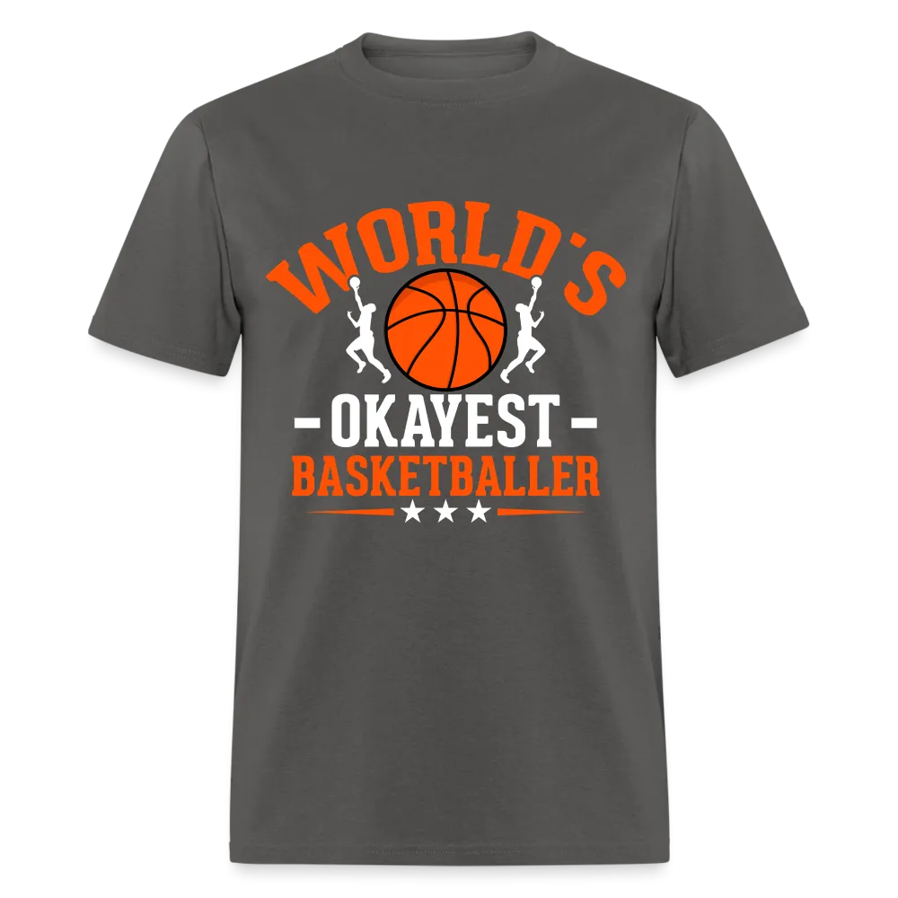 World's Okayest Basketball Player T-Shirt