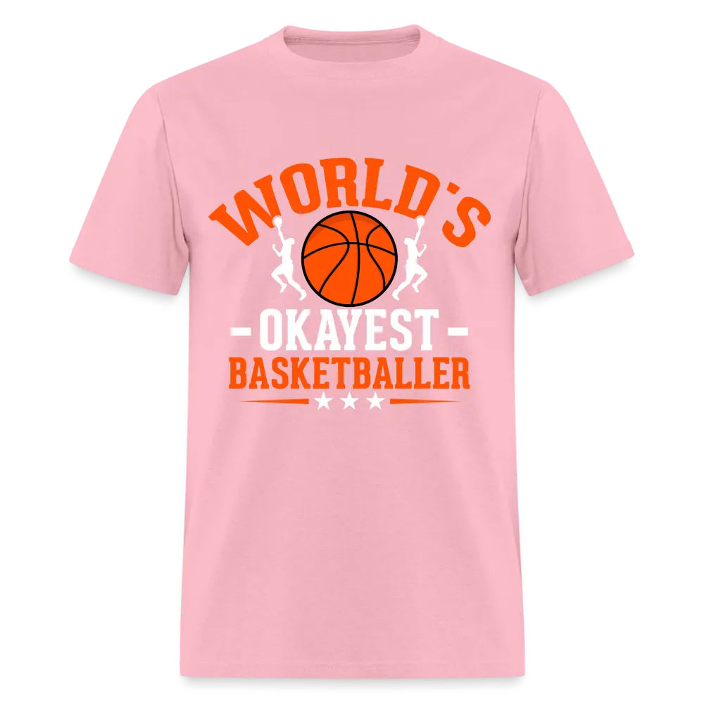 World's Okayest Basketball Player T-Shirt