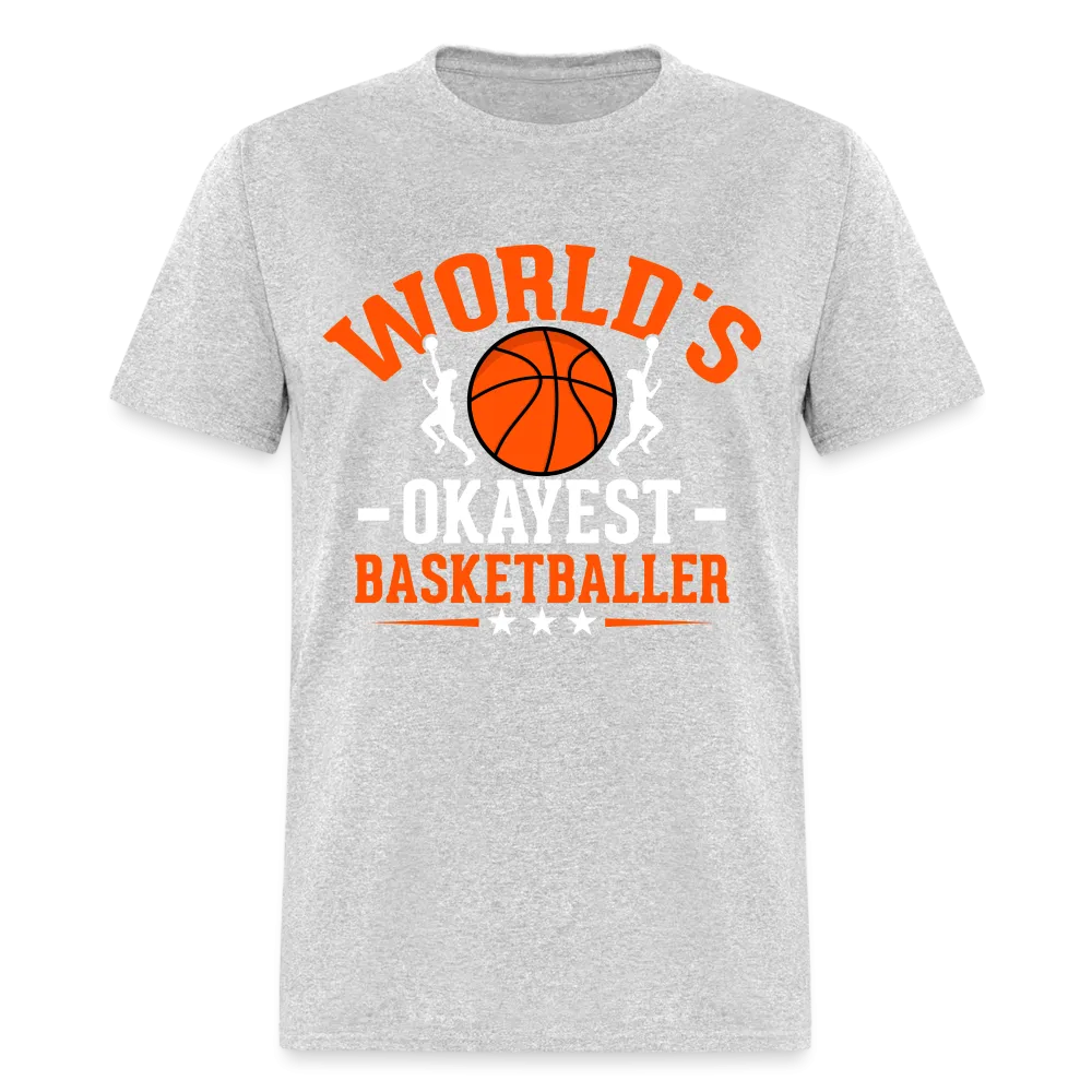World's Okayest Basketball Player T-Shirt
